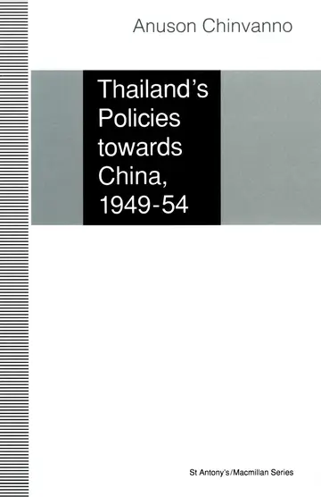 Cover of Thailand’s Policies towards China, 1949–54