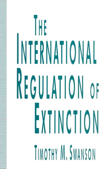 Cover of The International Regulation of Extinction