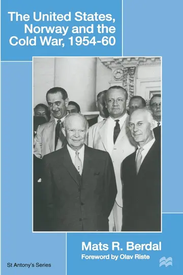 Cover of The United States, Norway and the Cold War, 1954 60