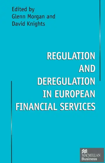 Cover of Regulation and Deregulation in European Financial Services