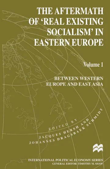 Cover of The Aftermath of ‘Real Existing Socialism’ in Eastern Europe