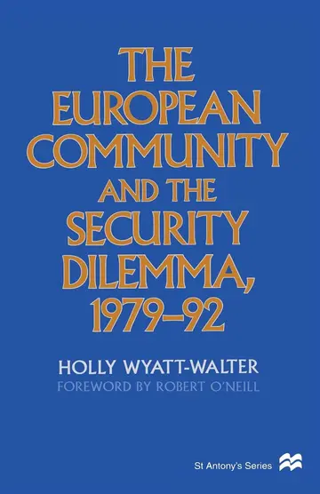 Cover of The European Community and the Security Dilemma, 1979–92