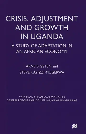 Cover of Crisis, Adjustment and Growth in Uganda