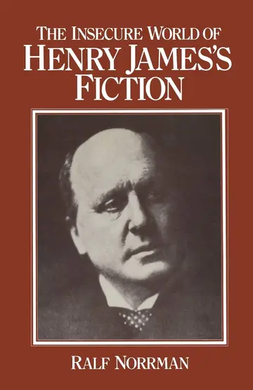 Cover of The Insecure World of Henry James’s Fiction