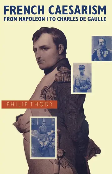 Cover of French Caesarism from Napoleon I to Charles de Gaulle