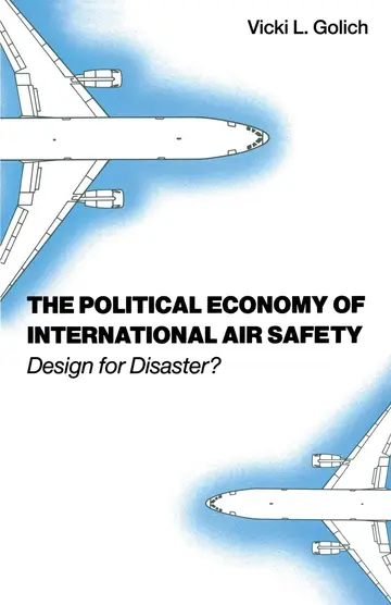Cover of The Political Economy of International Air Safety