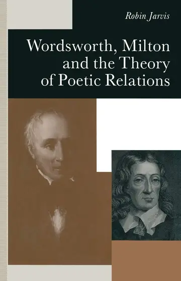 Cover of Wordsworth, Milton and the Theory of Poetic Relations