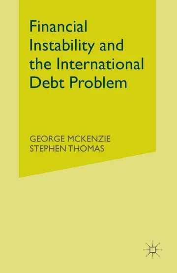 Cover of Financial Instability and the International Debt Problem