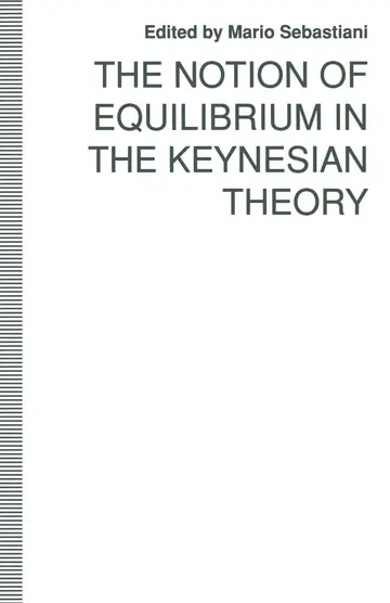 Cover of The Notion of Equilibrium in the Keynesian Theory