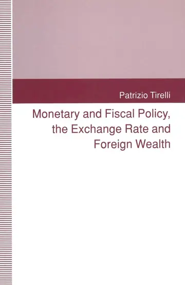 Cover of Monetary and Fiscal Policy, the Exchange Rate and Foreign Wealth