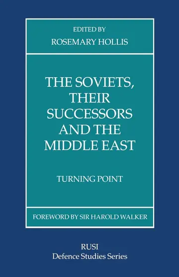 Cover of The Soviets, Their Successors and the Middle East