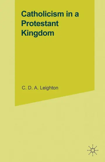 Cover of Catholicism in a Protestant Kingdom