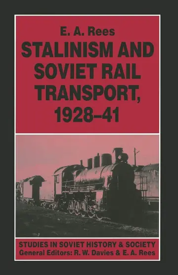 Cover of Stalinism and Soviet Rail Transport, 1928–41