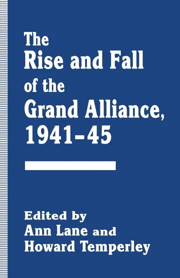 Cover of The Rise and Fall of the Grand Alliance, 1941–45