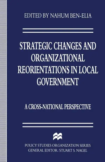 Cover of Strategic Changes and Organizational Reorientations in Local Government