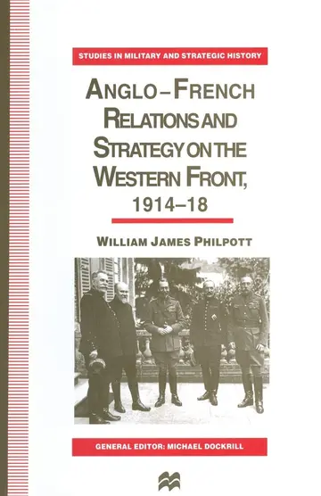 Cover of Anglo-French Relations and Strategy on the Western Front, 1914–18