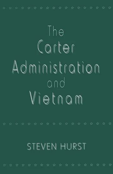 Cover of The Carter Administration and Vietnam