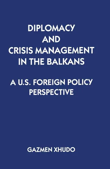 Cover of Diplomacy and Crisis Management in the Balkans