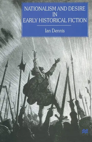 Cover of Nationalism and Desire in Early Historical Fiction