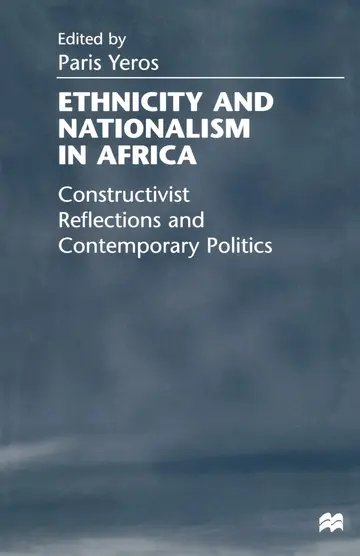 Cover of Ethnicity and Nationalism in Africa