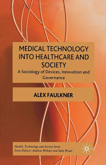 Cover of Medical Technology into Healthcare and Society