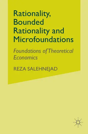 Cover of Rationality, Bounded Rationality and Microfoundations