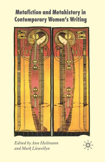 Cover of Metafiction and Metahistory in Contemporary Women's Writing