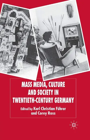 Cover of Mass Media, Culture and Society in Twentieth-century Germany