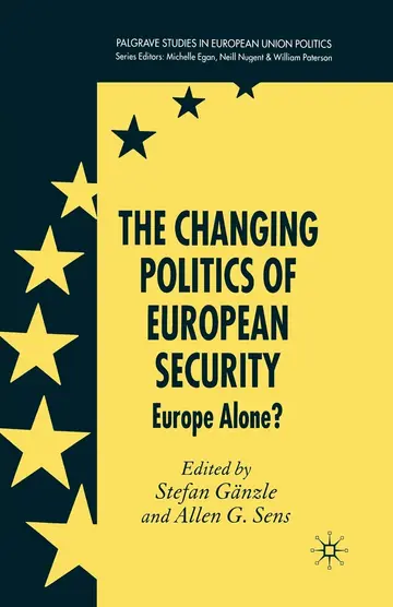 Cover of The Changing Politics of European Security