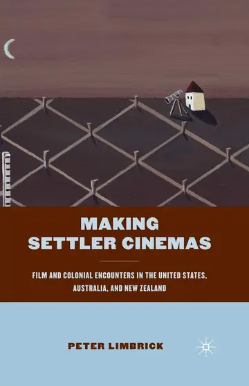 Cover of Making Settler Cinemas