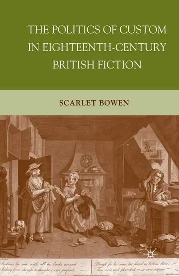 Cover of The Politics of Custom in Eighteenth-Century British Fiction