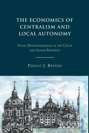 Cover of The Economics of Centralism and Local Autonomy