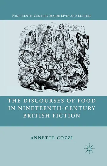 Cover of The Discourses of Food in Nineteenth-Century British Fiction