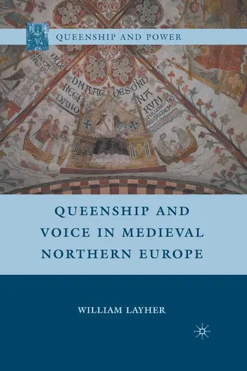 Cover of Queenship and Voice in Medieval Northern Europe