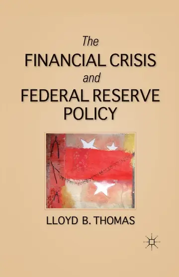 Cover of The Financial Crisis and Federal Reserve Policy