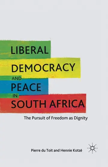 Cover of Liberal Democracy and Peace in South Africa
