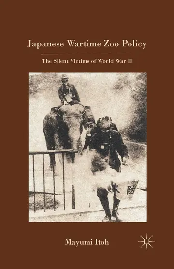 Cover of Japanese Wartime Zoo Policy