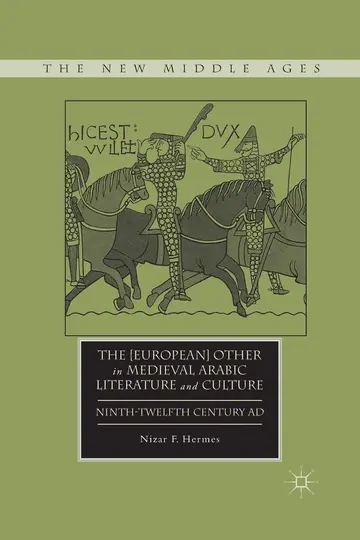 Cover of The European Other in Medieval Arabic Literature and Culture