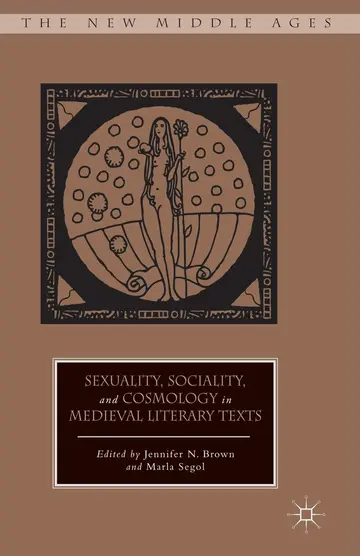 Cover of Sexuality, Sociality, and Cosmology in Medieval Literary Texts