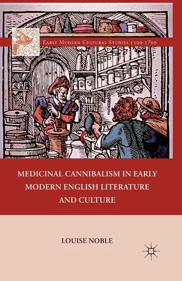 Cover of Medicinal Cannibalism in Early Modern English Literature and Culture