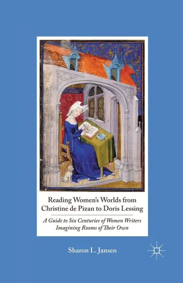 Cover of Reading Women's Worlds from Christine De Pizan to Doris Lessing