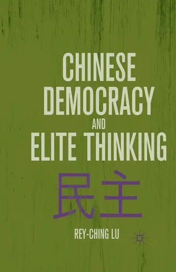 Cover of Chinese Democracy and Elite Thinking