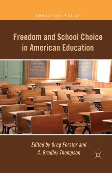 Cover of Freedom and School Choice in American Education