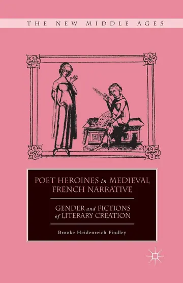 Cover of Poet Heroines in Medieval French Narrative