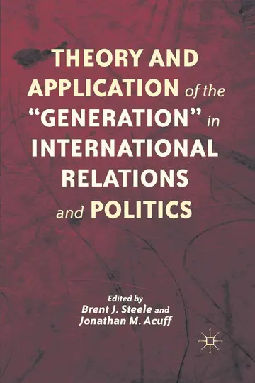 Cover of Theory and Application of the “Generation” in International Relations and Politics