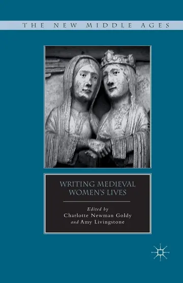 Cover of Writing Medieval Women’s Lives