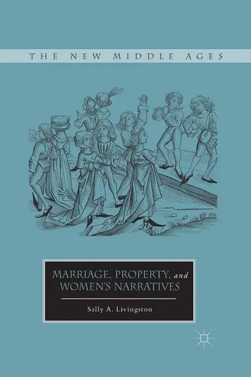Cover of Marriage, Property, and Women's Narratives