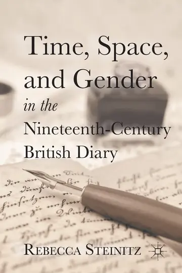 Cover of Time, Space, and Gender in the Nineteenth-Century British Diary
