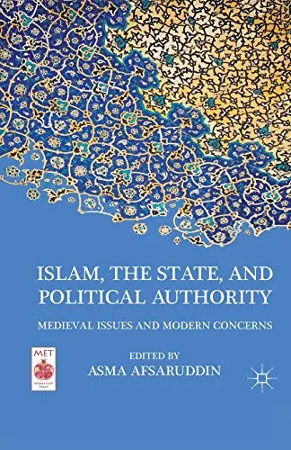 Cover of Islam, the State, and Political Authority