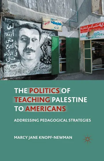 Cover of The Politics of Teaching Palestine to Americans